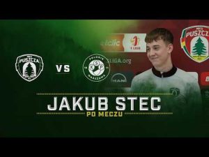 Read more about the article JAKUB STEC PO MECZU Z POLONIĄ WARSZAWA | PUSZCZA TV