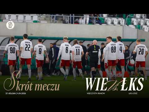 You are currently viewing 27K | SKRÓT MECZU | Wieczysta Kraków – ŁKS Łódź 0:2