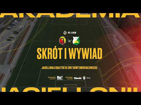 You are currently viewing [BETCLIC 3 LIGA] Jagiellonia II Białystok 5:1 Świt Nowy Dwór Mazowiecki. Skrót i wywiad