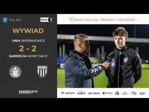 Read more about the article Unia Skierniewice – Sandecja Nowy Sącz 2:2 (2:0) | wywiad – Wiktor Pleśnierowicz | 12.04.2026