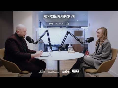You are currently viewing Biznes na Parkiecie #6 | Joanna Łopuszyńska