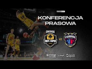 Read more about the article Konferencja prasowa: Energa Trefl Sopot vs Arriva LOTTO Twarde Pierniki Toruń