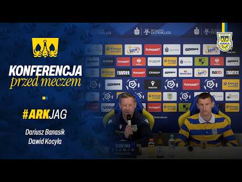 DARIUSZ BANASIK I DAWID KOCYŁA PRZED MECZEM #ARKJAG