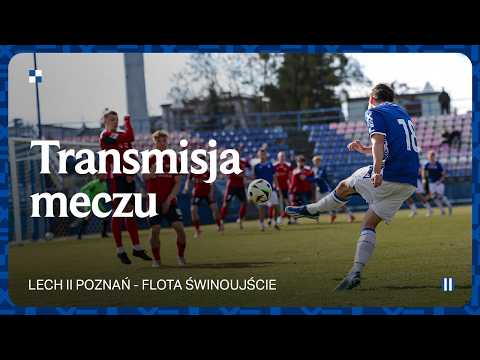 You are currently viewing TRANSMISJA | Lech II Poznań – Flota Świnoujście