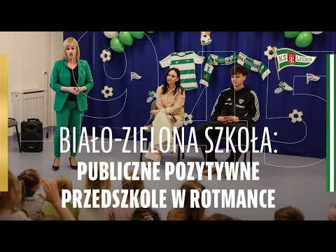 Biało-Zielona szkoła: Publiczne Pozytywne Przedszkole w Rotmance