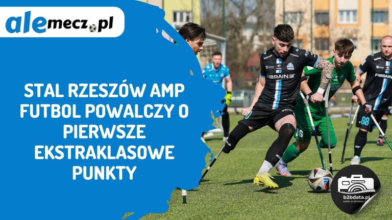 Stal Rzeszów Amp Futbol powalczy o pierwsze ekstraklasowe punkty