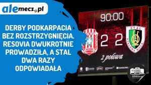 Read more about the article Derby Podkarpacia bez rozstrzygnięcia. Resovia dwukrotnie prowadziła, a Stal dwa razy odpowiadała