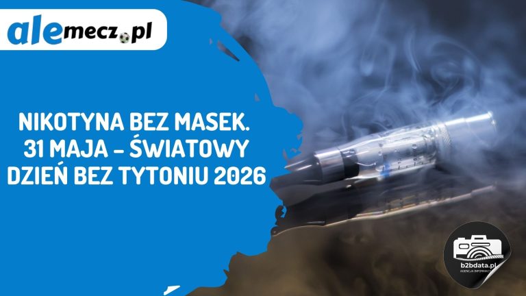 Nikotyna bez masek. 31 maja – Światowy Dzień bez Tytoniu 2026