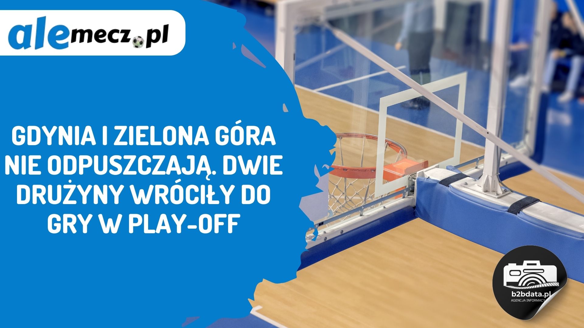 Read more about the article Gdynia i Zielona Góra nie odpuszczają. Dwie drużyny wróciły do gry w play-off