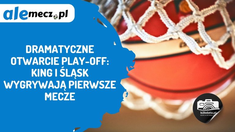 Dramatyczne otwarcie play-off: King i Śląsk wygrywają pierwsze mecze