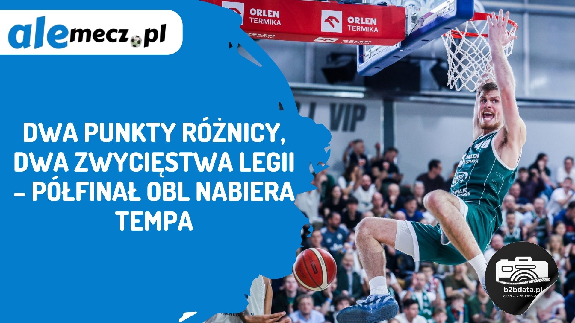 You are currently viewing Dwa punkty różnicy, dwa zwycięstwa Legii – półfinał OBL nabiera tempa