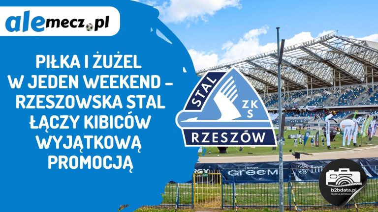 Piłka i żużel w jeden weekend – rzeszowska Stal łączy kibiców wyjątkową promocją