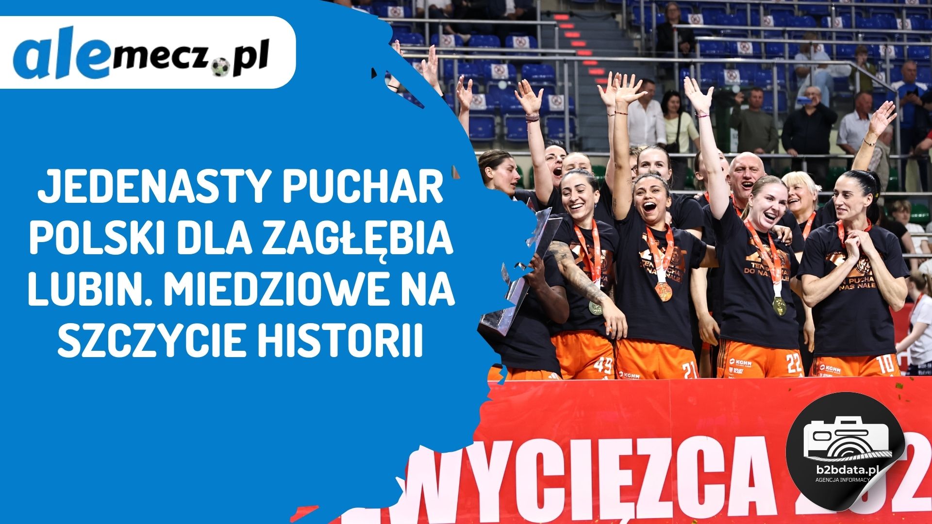 Jedenasty Puchar Polski dla Zagłębia Lubin. Miedziowe na szczycie historii