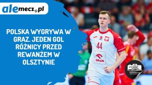 Read more about the article Polska wygrywa w Graz. Jeden gol różnicy przed rewanżem w Olsztynie