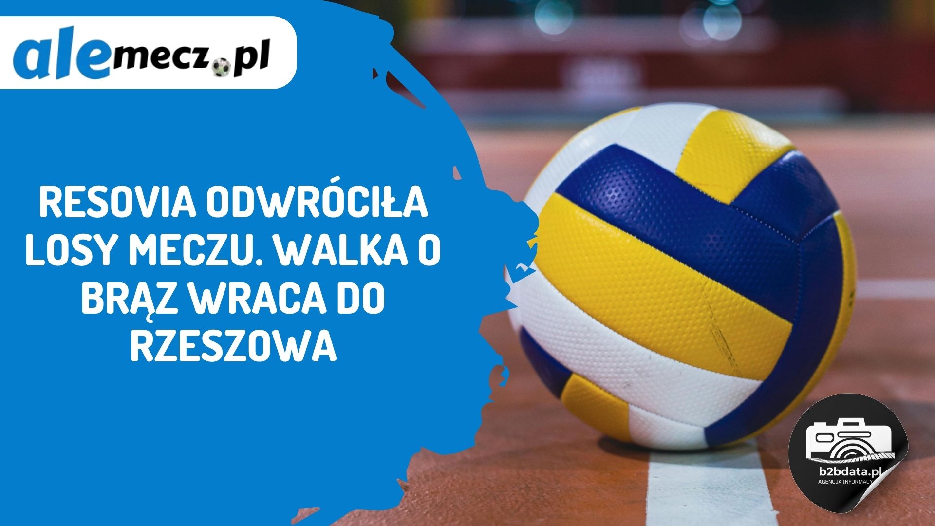 You are currently viewing Resovia odwróciła losy meczu. Walka o brąz wraca do Rzeszowa