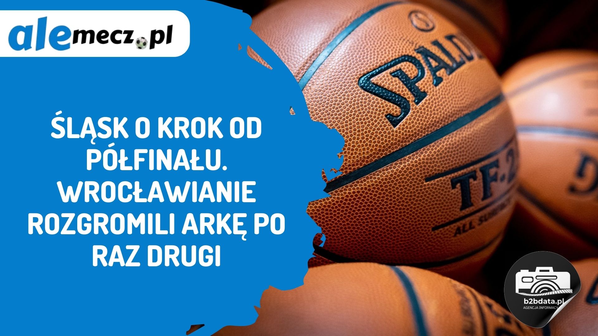 Read more about the article Śląsk o krok od półfinału. Wrocławianie rozgromili Arkę po raz drugi