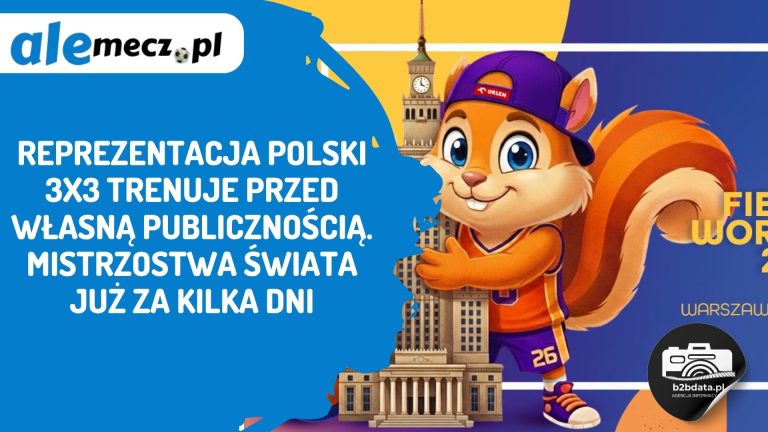 Reprezentacja Polski 3×3 trenuje przed własną publicznością. Mistrzostwa Świata już za kilka dni