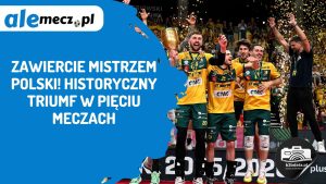 Read more about the article Zawiercie mistrzem Polski! Historyczny triumf w pięciu meczach
