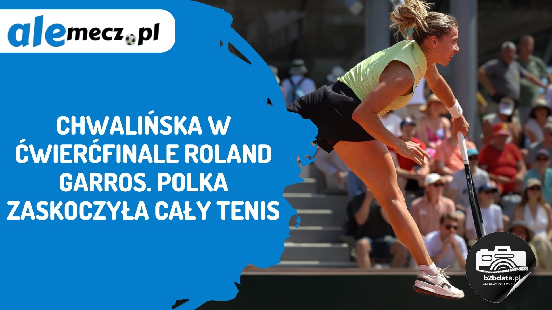 You are currently viewing Chwalińska w ćwierćfinale Roland Garros. Polka zaskoczyła cały tenis