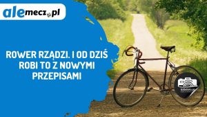 Read more about the article Rower rządzi. I od dziś robi to z nowymi przepisami