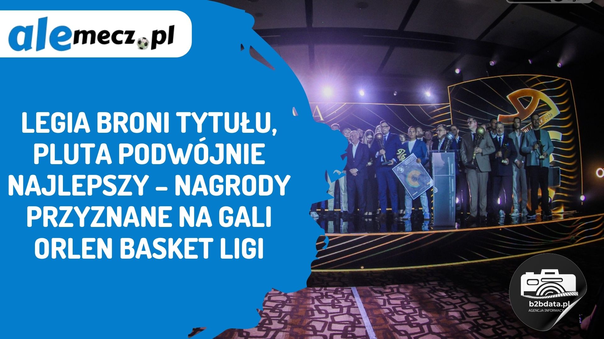 You are currently viewing Legia broni tytułu, Pluta podwójnie najlepszy – nagrody przyznane na gali ORLEN Basket Ligi