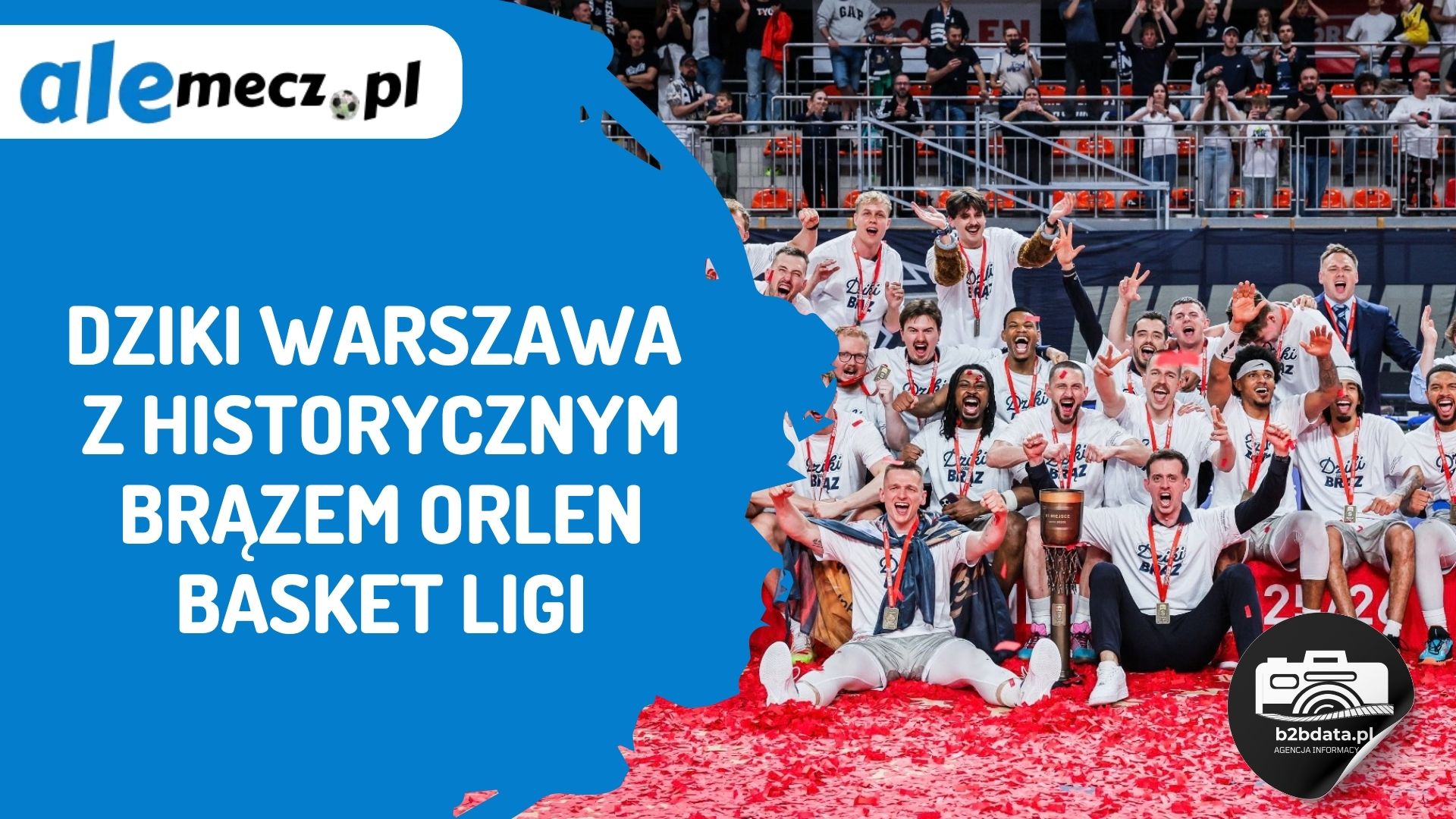 You are currently viewing Dziki Warszawa z historycznym brązem ORLEN Basket Ligi