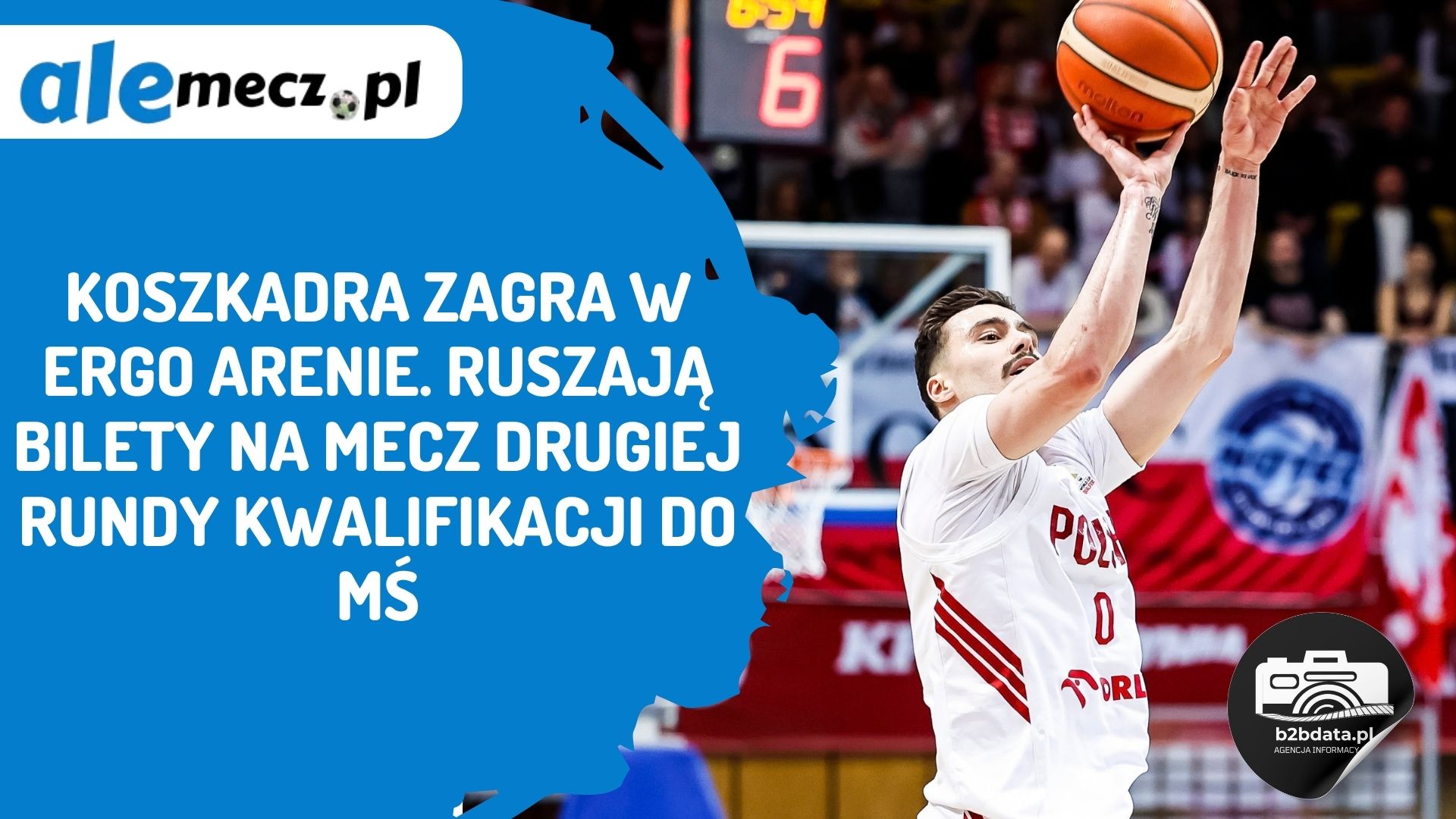 Read more about the article KoszKadra zagra w ERGO ARENIE. Ruszają bilety na mecz drugiej rundy kwalifikacji do MŚ