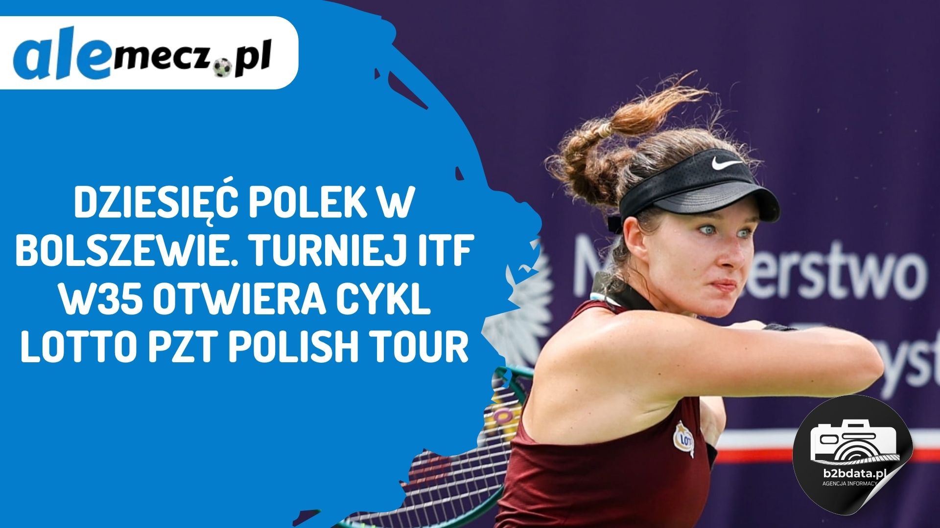 You are currently viewing Dziesięć Polek w Bolszewie. Turniej ITF W35 otwiera cykl LOTTO PZT Polish Tour