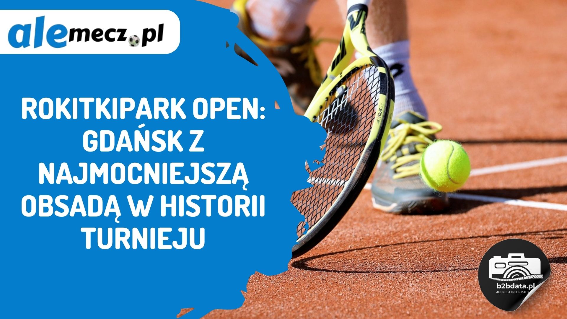 You are currently viewing RokitkiPark Open: Gdańsk z najmocniejszą obsadą w historii turnieju