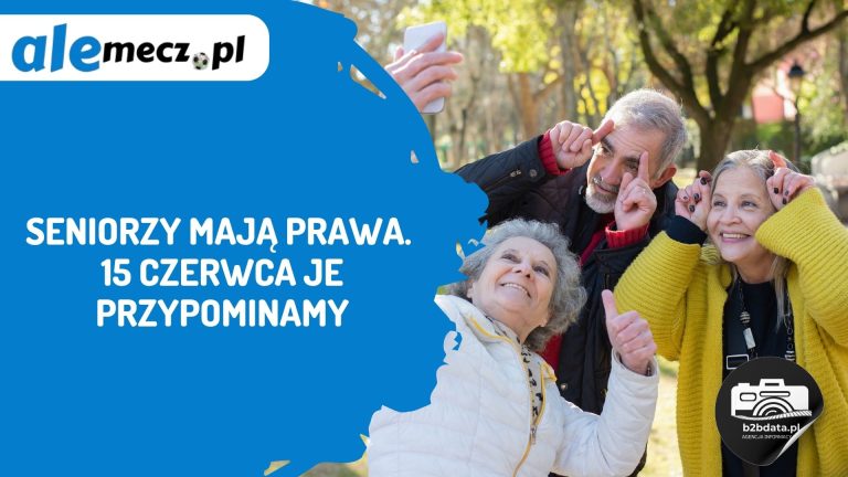 Seniorzy mają prawa. 15 czerwca je przypominamy