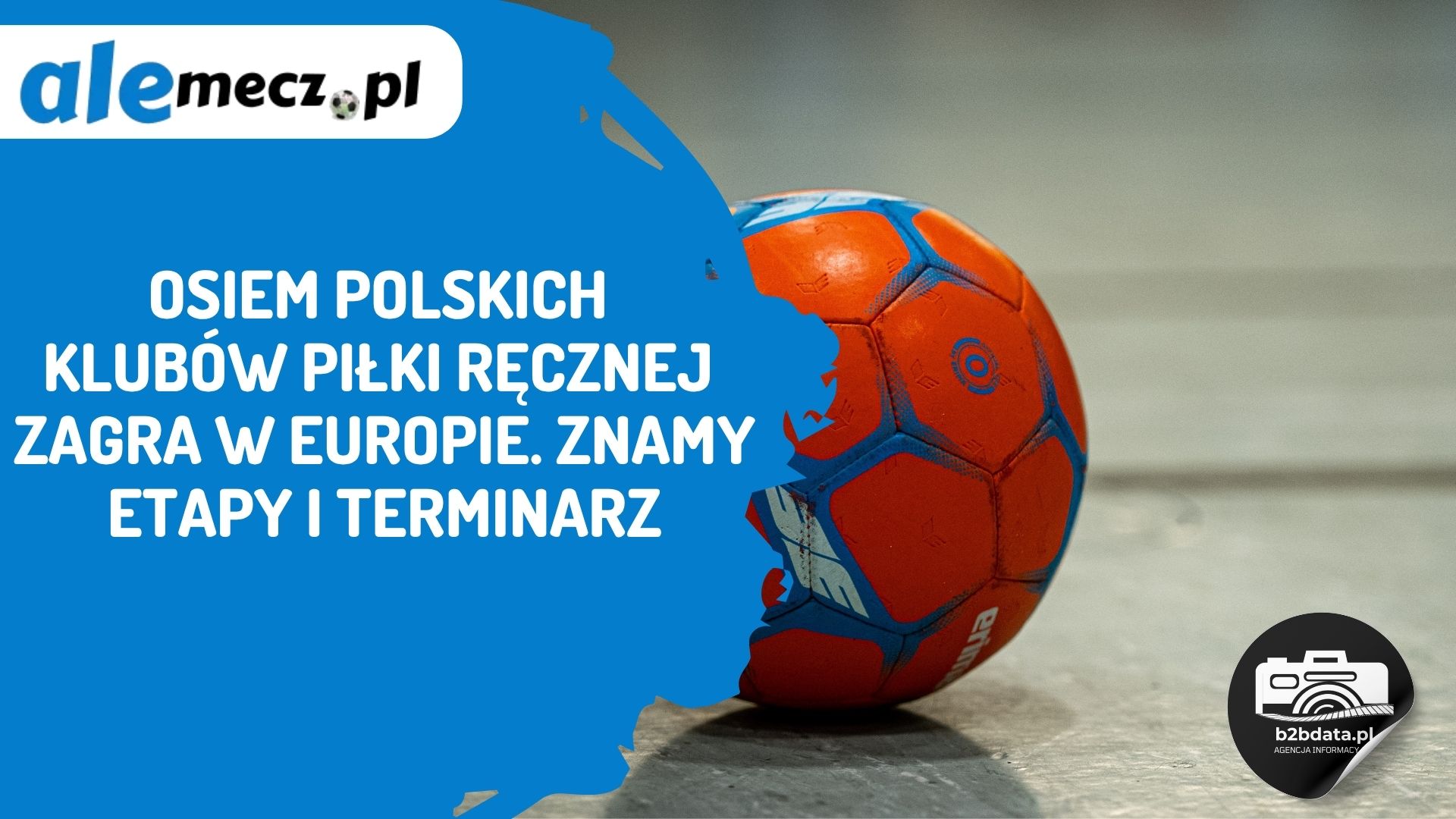 You are currently viewing Osiem polskich klubów piłki ręcznej zagra w Europie. Znamy etapy i terminarz