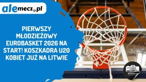 Read more about the article Pierwszy młodzieżowy EuroBasket 2026 na start! KoszKadra U20 kobiet już na Litwie