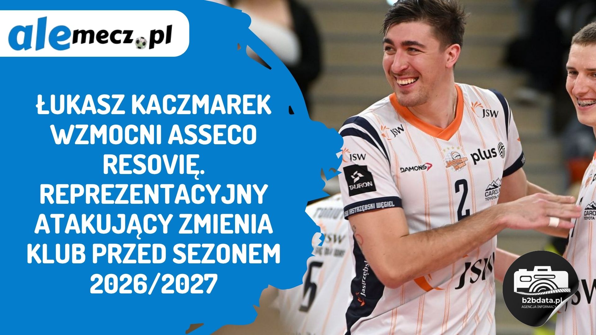 Read more about the article Łukasz Kaczmarek wzmocni Asseco Resovię. Reprezentacyjny atakujący zmienia klub przed sezonem 2026/2027