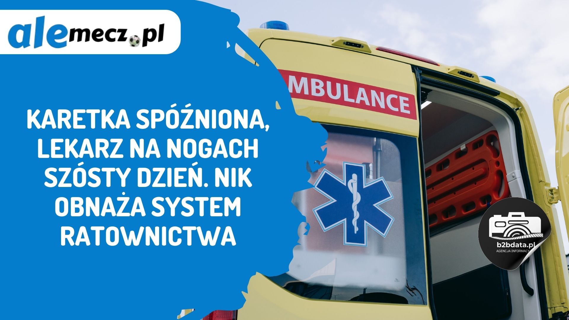 You are currently viewing Karetka spóźniona, lekarz na nogach szósty dzień. NIK obnaża system ratownictwa