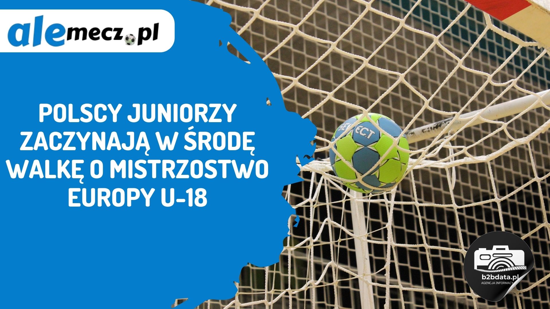 You are currently viewing Polscy juniorzy zaczynają w środę walkę o Mistrzostwo Europy U-18