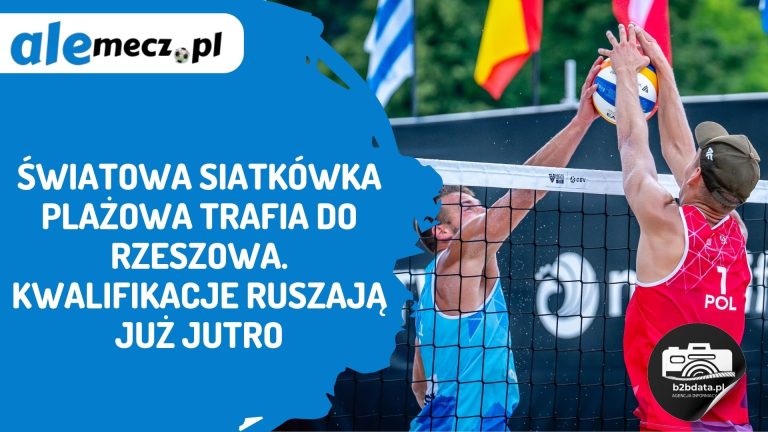 Światowa siatkówka plażowa trafia do Rzeszowa. Kwalifikacje ruszają już jutro