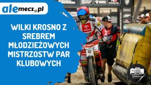 Read more about the article Wilki Krosno z srebrem młodzieżowych mistrzostw par klubowych