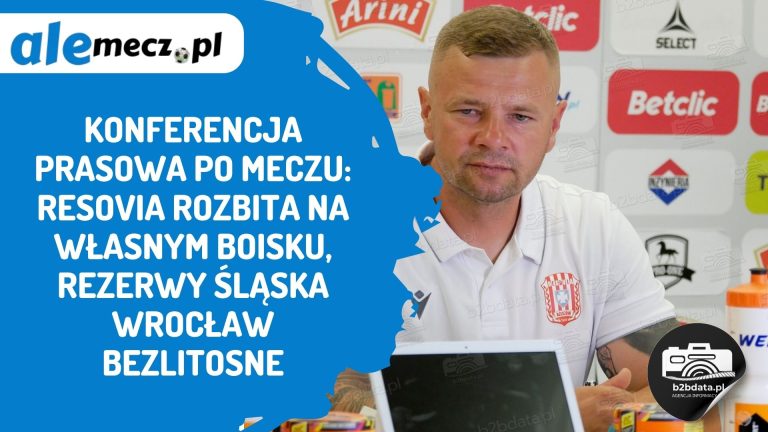 Konferencja prasowa po meczu: Resovia rozbita na własnym boisku, rezerwy Śląska Wrocław bezlitosne