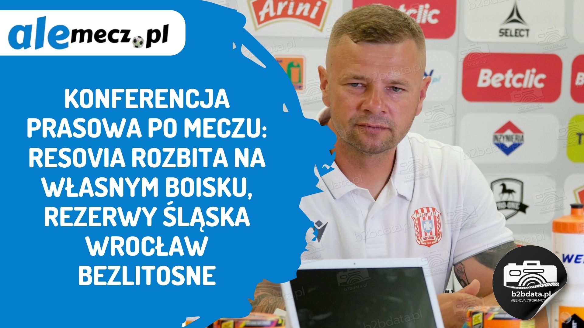 Read more about the article Konferencja prasowa po meczu: Resovia rozbita na własnym boisku, rezerwy Śląska Wrocław bezlitosne