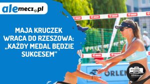 Read more about the article Maja Kruczek wraca do Rzeszowa: „Każdy medal będzie sukcesem”