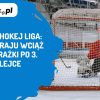 AleMecz 3 kolejka hokeja 2026 | AleMecz.pl