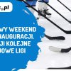 AleMecz hokejowy weekend | AleMecz.pl