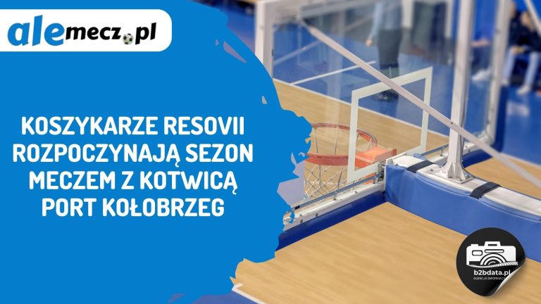 Koszykarze Resovii rozpoczynają sezon meczem z Kotwicą Port Kołobrzeg