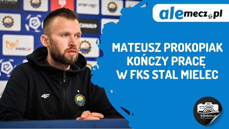 Mateusz Prokopiak kończy pracę w FKS Stal Mielec